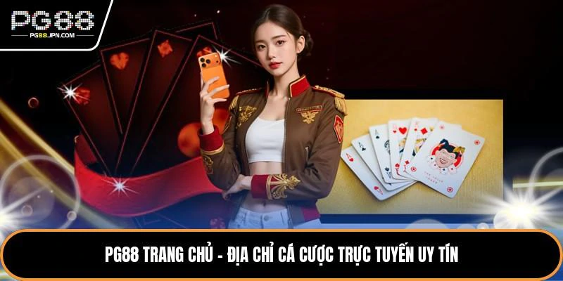 pg88-trang-chu-dia-chi-ca-cuoc-truc-tuyen-uy-tin-1088