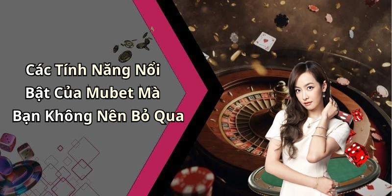 mubet-kham-pha-the-gioi-giai-tri-truc-tuyen-day-color-va-hoi-hop-1093