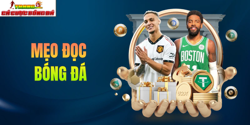 meo-doc-bong-da-bi-quyet-nhin-bang-keo-hieu-ngay-the-tran-1105