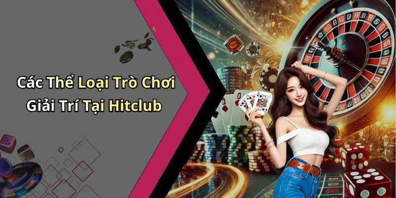 hitclub-kham-pha-the-gioi-giai-tri-truc-tuyen-day-ky-thu-1149