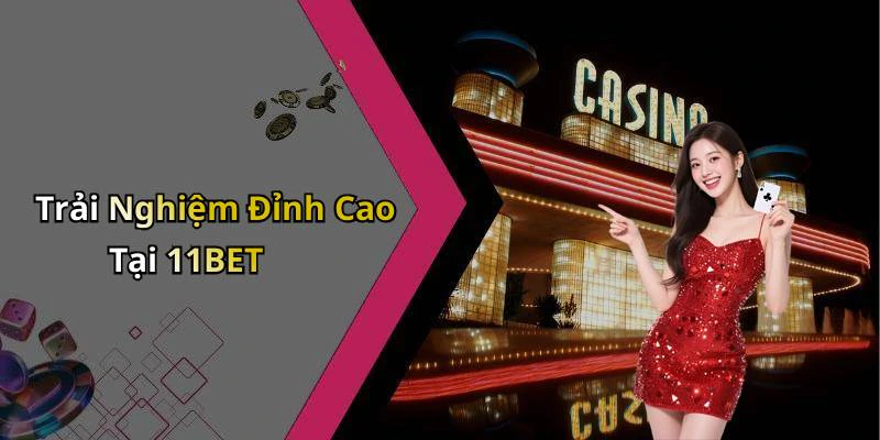 11bet-kham-pha-the-gioi-giai-tri-truc-tuyen-dinh-cao-1151