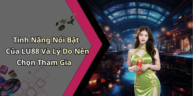 lu88-tham-gia-ngay-de-kham-pha-kho-tang-giai-tri-truc-tuyen-1268